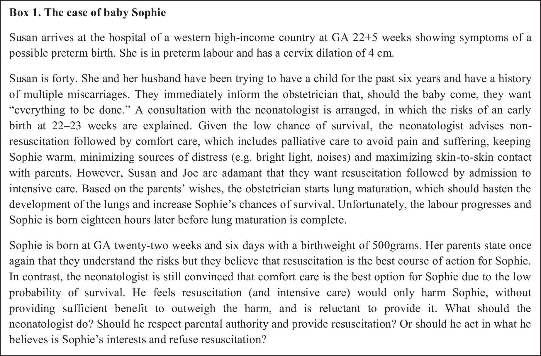Doctor–Parent Disagreement for Preterm Infants Born in the Grey Zone: Do Ethical Frameworks Help?