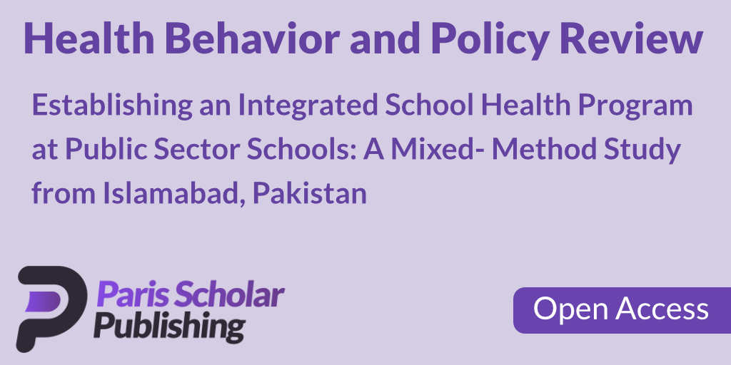 Establishing an Integrated School Health Program at Public Sector Schools: A Mixed-Method Study from Islamabad, Pakistan
