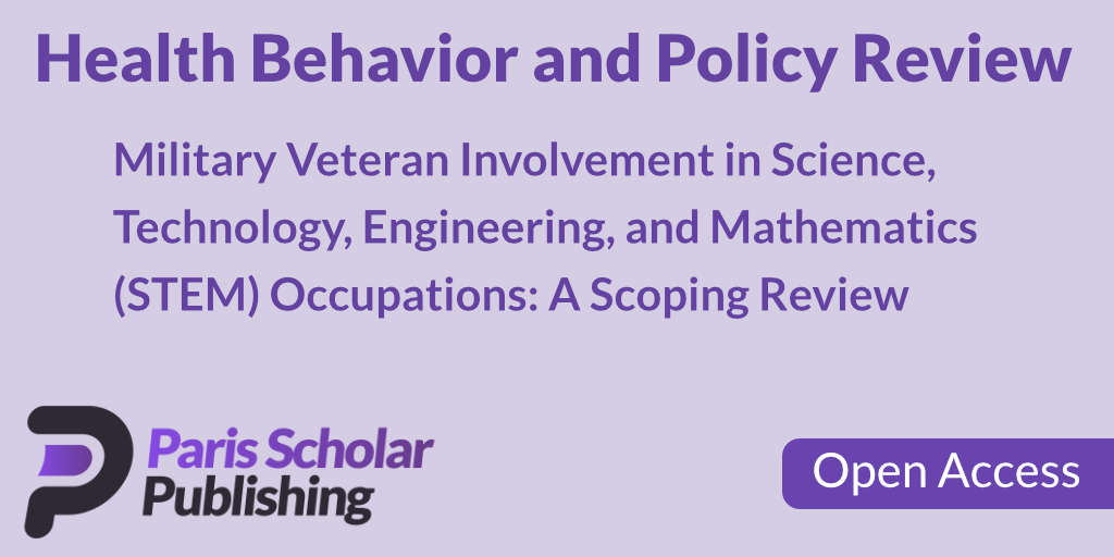 Military Veteran Involvement in Science, Technology, Engineering, and Mathematics (STEM) Occupations: A Scoping Review