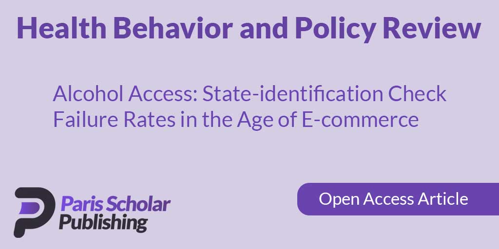 Alcohol Access: State-identification Check Failure Rates in the Age of E-commerce