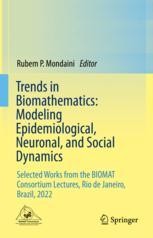 Trends in Biomathematics: Modeling Epidemiological, Neuronal, and Social Dynamics